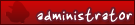 Administrator
